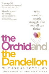 The Orchid and the Dandelion - Dr W. Thomas Boyce - 9781509805167