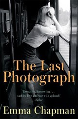 The Last Photograph - CHAPMAN,  Emma - 9781509816569