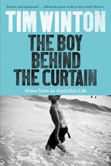 The Boy Behind the Curtain - Tim Winton - 9781509816958