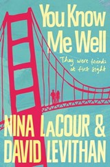You Know Me Well - David Levithan ; Nina LaCour - 9781509823949