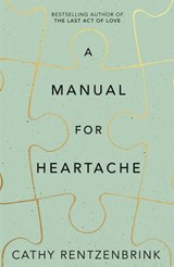 A Manual for Heartache - Cathy Rentzenbrink - 9781509824441