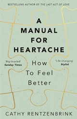 A Manual for Heartache - Cathy Rentzenbrink - 9781509824465