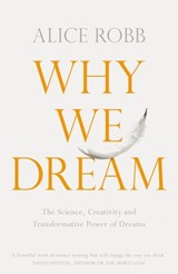 Why We Dream - Alice Robb - 9781509836253
