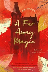 A Far Away Magic - Amy Wilson - 9781509837755