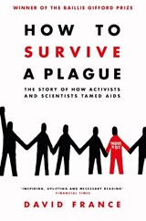 How to Survive a Plague - David France - 9781509839407