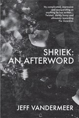 Shriek - Jeff VanderMeer - 9781509843237