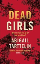 Dead Girls - Abigail Tarttelin - 9781509852758