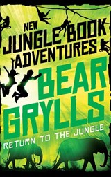 Return to the Jungle - Bear Grylls - 9781509854226