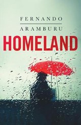 Homeland - fernando aramburu - 9781509858026