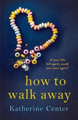 How to Walk Away - Katherine Center - 9781509858972