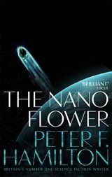 The Nano Flower - Peter F. Hamilton - 9781509868698