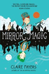 Mirror Magic - Claire (Author) Fayers - 9781509870066