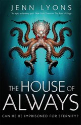 The House of Always - Jenn Lyons - 9781509879687