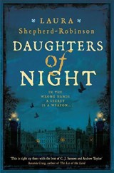 Daughters of Night - Laura Shepherd-Robinson - 9781509880836