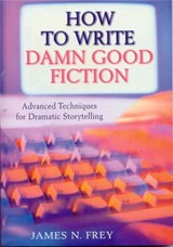 How to Write Damn Good Fiction - James N Frey - 9781509888702