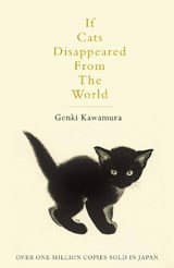 If Cats Disappeared From The World - Genki Kawamura - 9781509889174