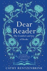 Dear Reader - Cathy Rentzenbrink - 9781509891535