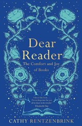 Dear Reader - Cathy Rentzenbrink - 9781509891559