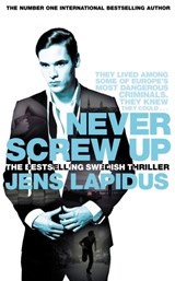Never Screw Up - Jens Lapidus - 9781509891665