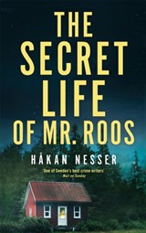 The Secret Life of Mr Roos - Hakan Nesser - 9781509892235