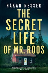 The Secret Life of Mr Roos - Hakan Nesser - 9781509892259