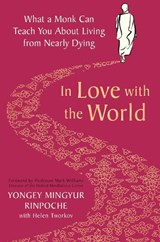 In Love with the World - Yongey Mingyur Rinpoche - 9781509899340