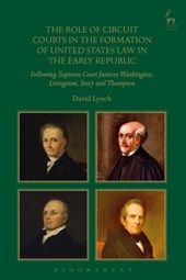 The Role of Circuit Courts in the Formation of United States Law in the Early Republic