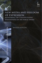 New Media and Freedom of Expression - Dr Andras Koltay - 9781509916481