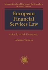 European Financial Services Law - MATTHIAS (UNIVERSITY OF VIENNA,  Austria) Lehmann ; Christoph Kumpan - 9781509923885