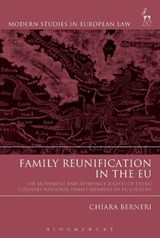 Family Reunification in the EU - CHIARA (OPEN UNIVERSITY,  UK) Berneri - 9781509932191