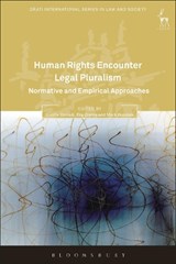 Human Rights Encounter Legal Pluralism - Dr Giselle Corradi ; Professor Eva Brems ; Mark Goodale - 9781509932238