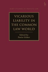 Vicarious Liability in the Common Law World - PROFESSOR PAULA (UNIVERSITY OF BRISTOL,  UK) Giliker - 9781509939077