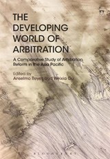 The Developing World of Arbitration - ANSELMO (DOSHISHA UNIVERSITY,  Japan) Reyes ; Dr Weixia (University of Hong Kong) Gu - 9781509939817