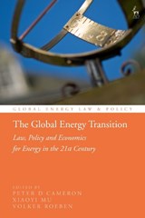 The Global Energy Transition - Peter D (Queen Mary University of London Cameron ; Xiaoyi (University of Dundee Mu ; Volker (Durham University Roeben - 9781509943531