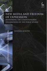 New Media and Freedom of Expression - Dr Andras Koltay - 9781509946280