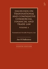 Dalhuisen on Transnational and Comparative Commercial, Financial and Trade Law Volume 4 - JAN H (KING'S COLLEGE LONDON,  UK) Dalhuisen - 9781509949588