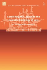 Combining the Legal and the Social in Sociology of Law - HAKAN (LUND UNIVERSITY,  Sweden) Hyden ; Roger (Queen Mary University of London, UK) Cotterrell ; David (King's College London, UK) Nelken ; Ulrike (Formerly of FernUniversitat in Hagen, Germany) Schultz - 9781509959389