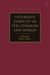 Vicarious Liability in the Common Law World - PROFESSOR PAULA (UNIVERSITY OF BRISTOL,  UK) Giliker - 9781509963331