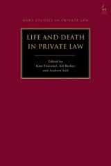 Life and Death in Private Law - Dr Kate (University College Cork Falconer ; Professor Kit (University of Queensland Barker ; Dr Andrew (University of Queensland Fell - 9781509969364