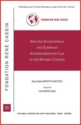 Applying International and European Anti-Discrimination Law to the Housing Context - Juan Carlos Benito Sanchez - 9781509971374