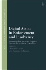 Digital Assets in Enforcement and Insolvency - Christian (University of Vienna Koller ; Matthias (University of Vienna Lehmann - 9781509976799