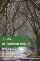 Law in Northern Ireland - Brice (Queen’s University Belfast Dickson ; Conor (Queen’s University Belfast McCormick - 9781509989652