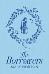 The Borrowers - Mary Norton - 9781510102064
