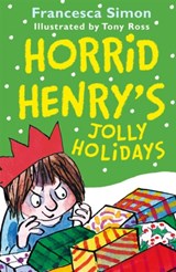 Horrid Henry's Jolly Holidays - Francesca Simon - 9781510102354