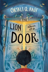 The Lion Above the Door - Onjali Q. Raúf - 9781510106765