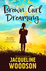 Brown Girl Dreaming - Jacqueline Woodson - 9781510111738