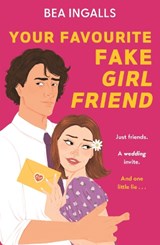 Your Favourite Fake Girlfriend - Bea Ingalls - 9781510113381