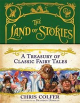 The Land of Stories: A Treasury of Classic Fairy Tales - COLFER,  Chris - 9781510201613