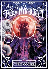 A Tale of Magic: A Tale of Witchcraft - Chris Colfer - 9781510202214
