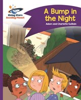 Reading Planet - A Bump in the Night - Purple: Comet Street Kids - Adam Guillain ; Charlotte Guillain - 9781510411982